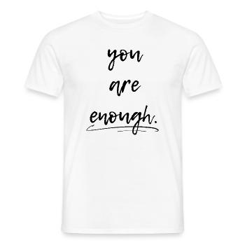 Du bist genug, you are enough - Männer T-Shirt - Weiß - Vorne - AI Model Male 178 dark (178cm)