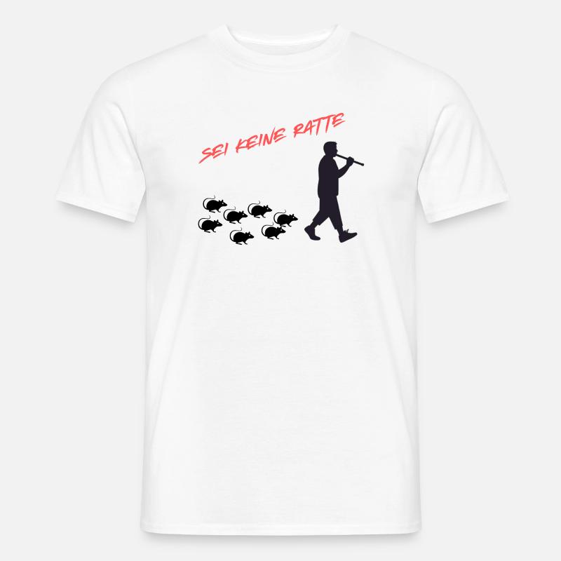 Sei Keine Ratte â Mut zur Ehrlichkeit - MĂ€nner T-Shirt - WeiĂ