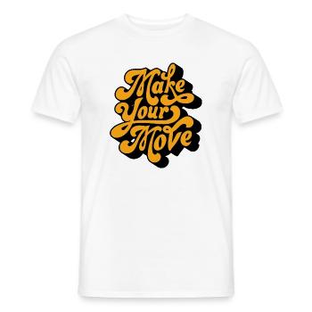 Make Your Move - Men's T-Shirt - white - Front - AI Model Male 178 dark (178cm)