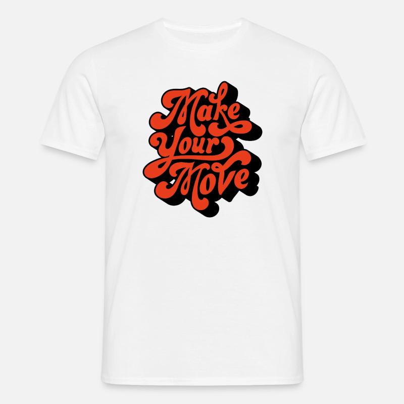 Make Your Move Retro Script - Men's T-Shirt - white