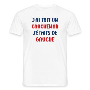 J'ai fais un Cauchemar j'étais de Gauche - T-shirt homme - blanc - Devant - AI Model Male 178 dark (178cm)