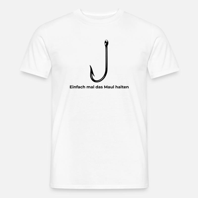 Angelhacken "Einfach mal das Maul halten" - Männer T-Shirt - Weiß