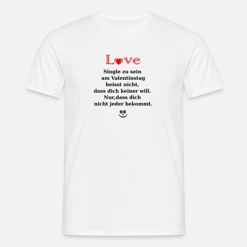 Single zur Valentin mit Herz - Männer T-Shirt - Weiß