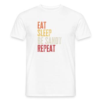 Eat Sleep Be Sandy Repeat Retro Name - Men's T-Shirt - white - Front - AI Model Male 178 dark (178cm)