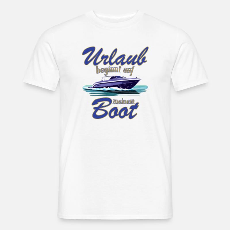 Boot - Urlaub beginnt auf meinem Boot - Männer T-Shirt - Weiß
