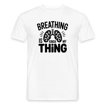 Atemtherapeut: Breathing is kinda my Atemtherapie - Männer T-Shirt - Weiß - Vorne - AI Model Male 178 dark (178cm)
