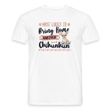 Chihuahua Chihuahueño Most Likely - Männer T-Shirt - Weiß - Vorne - AI Model Male 178 dark (178cm)