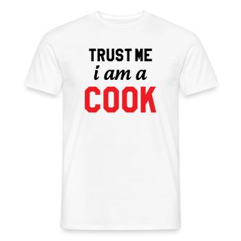 Trust Me I Am A Cook : Design Humour Chef - T-shirt homme - blanc - Devant - AI Model Male 178 dark (178cm)