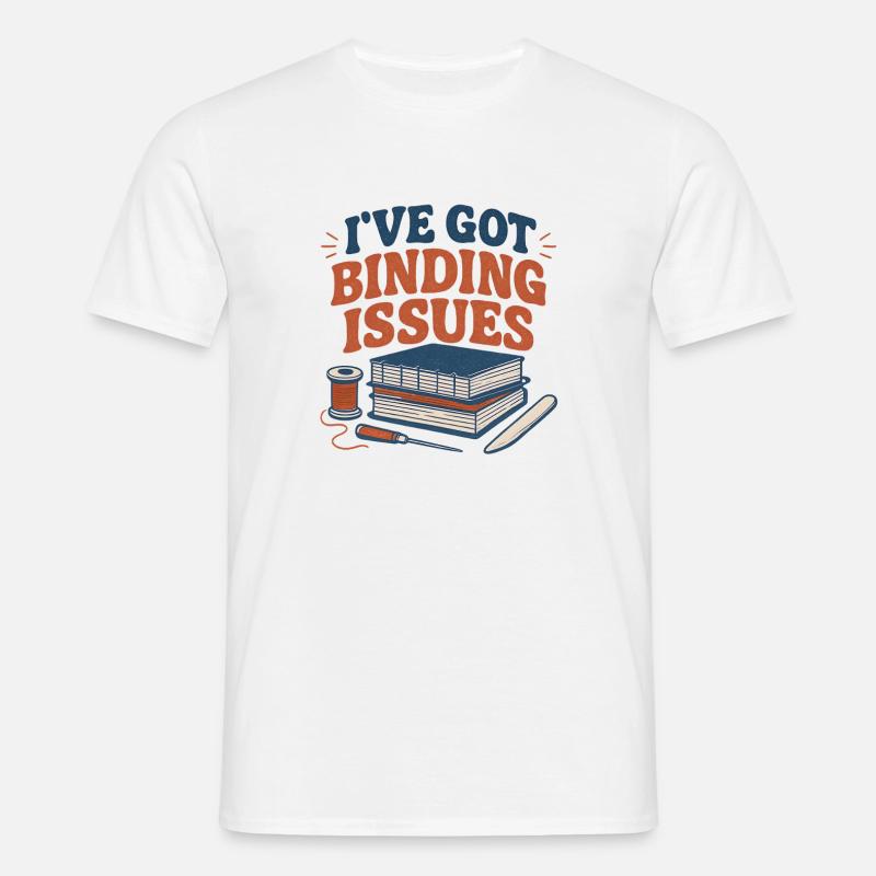 I have attachment problems | Bookbinding - Men's T-Shirt - white