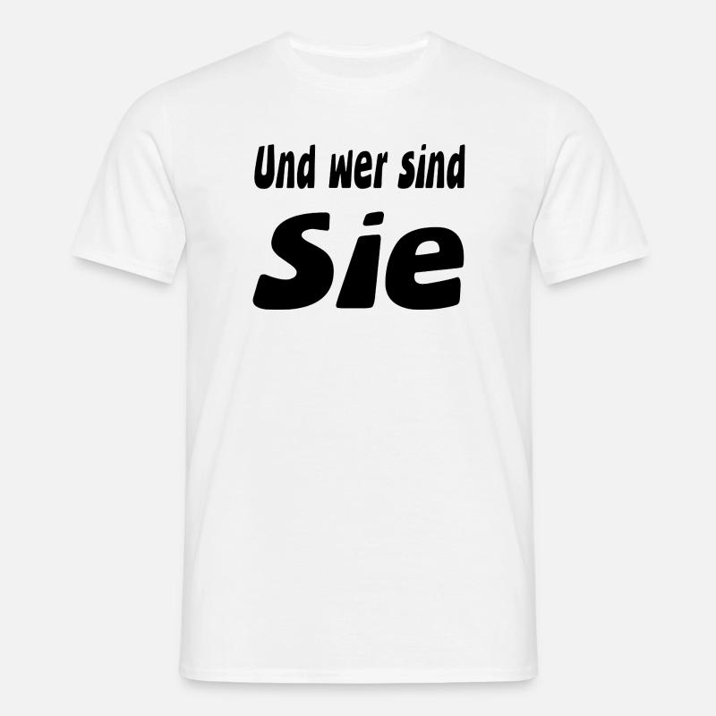 Sie - Männer T-Shirt - Weiß