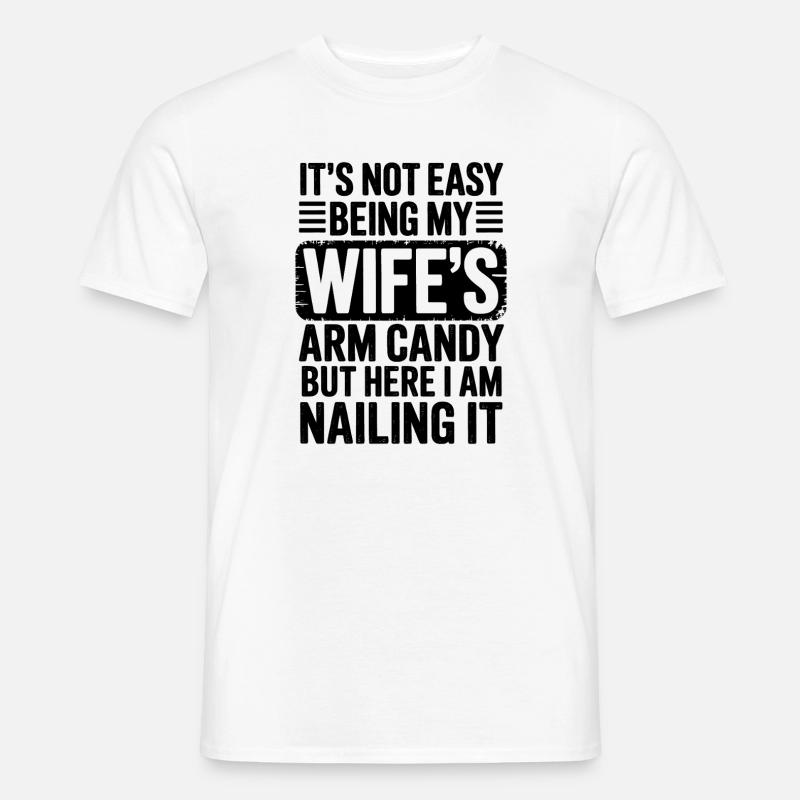 Ehefrau Sprüche Ehefrauen Lustige Ehefrau Geschenk - Männer T-Shirt - Weiß