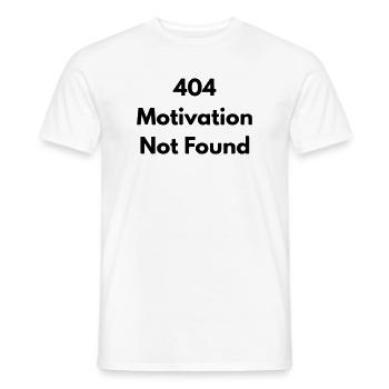 404 Motivation nicht gefunden - Männer T-Shirt - Weiß - Vorne - AI Model Male 178 dark (178cm)