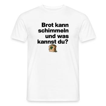 BREAD MOLD AND YOU? SARCASM GIFT FUNNY - Men's T-Shirt - white - Front - AI Model Male 178 dark (178cm)