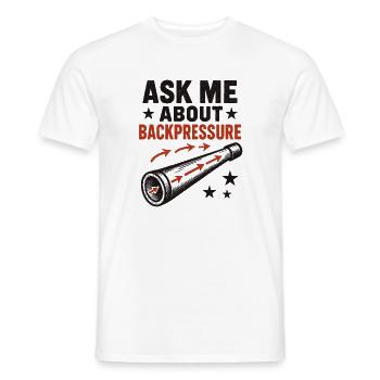Ask Me About Backpressure | Didgeridoo Technique - Men's T-Shirt - white - Front - AI Model Male 178 dark (178cm)