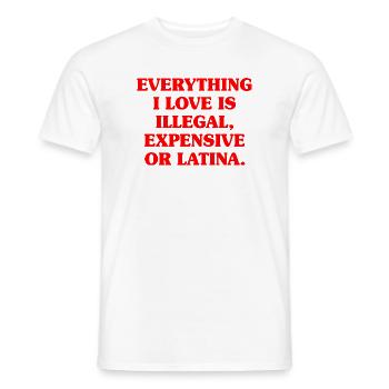 Tout ce que j’aime est illégal, cher ou latina - T-shirt homme - blanc - Devant - AI Model Male 178 dark (178cm)