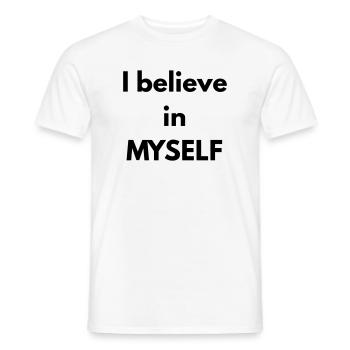 Ich glaube an MICH SELBST - Männer T-Shirt - Weiß - Vorne - AI Model Male 178 dark (178cm)