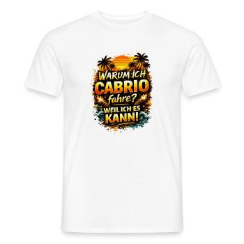Warum ich Cabrio fahre Weil ich es kann - Männer T-Shirt - Weiß - Vorne - AI Model Male 178 dark (178cm)