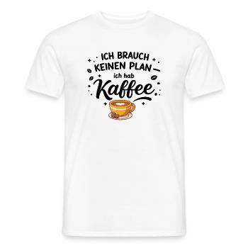 Ich brauch kein plan ich brauch Kaffee - Männer T-Shirt - Weiß - Vorne - AI Model Male 178 dark (178cm)