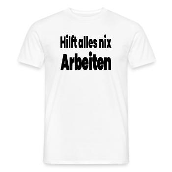 Arbeiten - Männer T-Shirt - Weiß - Vorne - AI Model Male 178 dark (178cm)