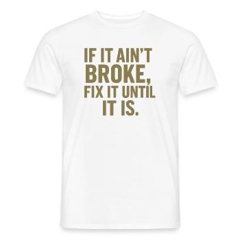 Handyman Sayings for DIY Mechanic Table - Men's T-Shirt - white - Front - AI Model Male 178 dark (178cm)