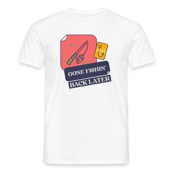 Gone Fishing, Back Later - Men's T-Shirt - white - Front - AI Model Male 178 dark (178cm)