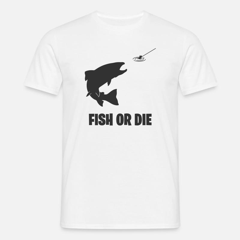 Fisch oder stirb - Männer T-Shirt - Weiß