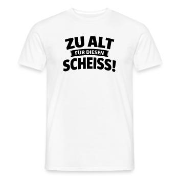 zu alt für diese Scheisse - Männer T-Shirt - Weiß - Vorne - AI Model Male 178 dark (178cm)
