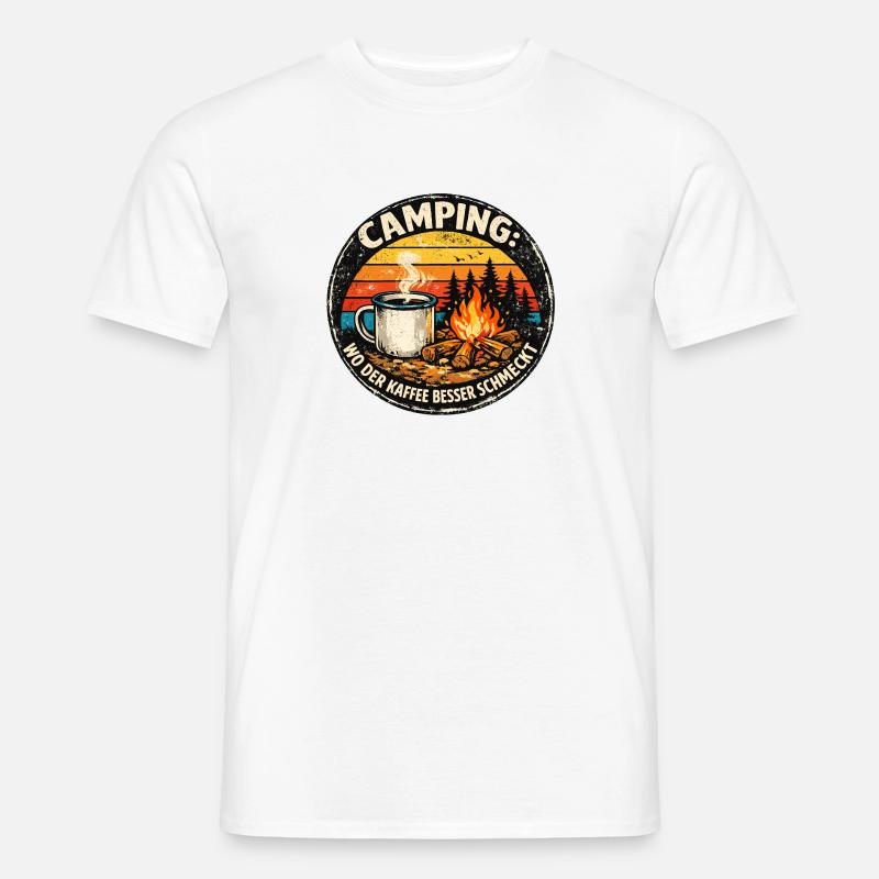 Camping Kaffee Besser Schmeckt - Männer T-Shirt - Weiß