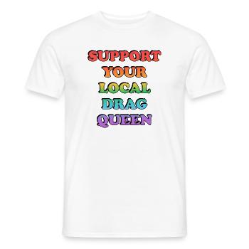 Soutenez votre drag queen locale - T-shirt homme - blanc - Devant - AI Model Male 178 dark (178cm)