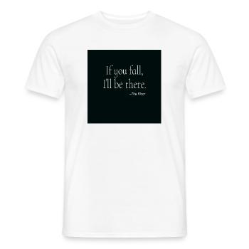If You Fall Typography Poster Design - Men's T-Shirt - white - Front - AI Model Male 178 dark (178cm)
