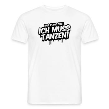 I don't have time, I have to dance - Men's T-Shirt - white - Front - AI Model Male 178 dark (178cm)