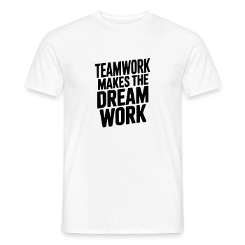 Teamwork Makes the Dream Work - Men's T-Shirt - white - Front - AI Model Male 178 dark (178cm)