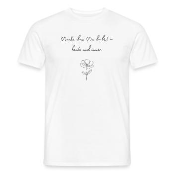 Danke, dass Du da bist — Blüte - Männer T-Shirt - Weiß - Vorne - AI Model Male 178 dark (178cm)