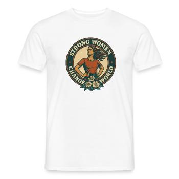 Starke Frauen verändern die Welt - Männer T-Shirt - Weiß - Vorne - AI Model Male 178 dark (178cm)