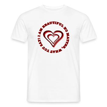 Herz-Statement Ich bin schön, egal was du sagst - Männer T-Shirt - Weiß - Vorne - AI Model Male 178 dark (178cm)