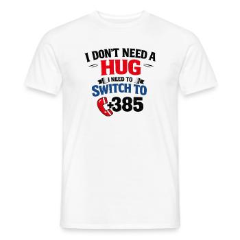 Kein Umarmung, Ruf Nummer 385 - Männer T-Shirt - Weiß - Vorne - AI Model Male 178 dark (178cm)