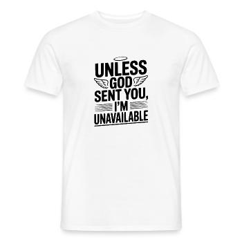 Unless God Sent You, I'm Unavailable - Men's T-Shirt - white - Front - AI Model Male 178 dark (178cm)