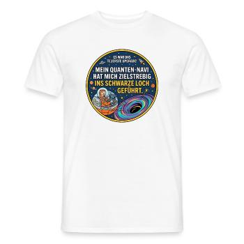 Schwarzes Loch Navi lustiger Spruch - Männer T-Shirt - Weiß - Vorne - AI Model Male 178 dark (178cm)