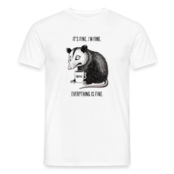 Its Fine Im Fine Coffee Opossum Humor - Men's T-Shirt - white - Front - AI Model Male 178 dark (178cm)