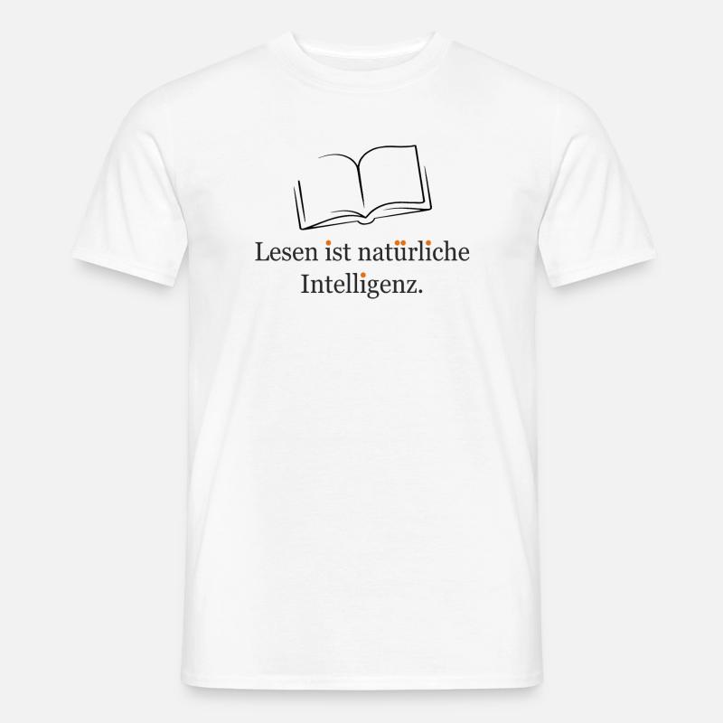 Lesen ist natürliche Intelligenz - Männer T-Shirt - Weiß