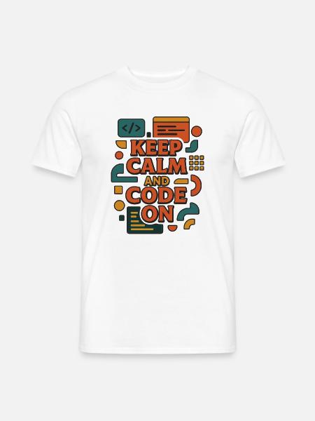 Keep Calm and Code On – Lustiges Coder Shirt - Männer T-Shirt - Weiß
