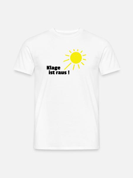 Klage ist raus Sonne - Männer T-Shirt - Weiß