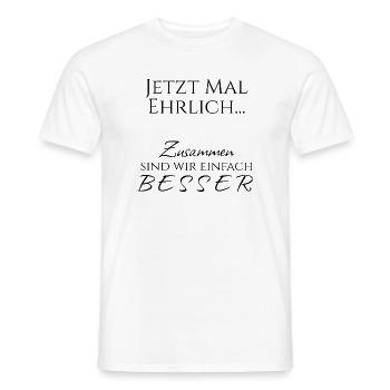 Zusammen sind wir besser - Pärchen / Team -schwarz - Männer T-Shirt - Weiß - Vorne - AI Model Male 178 dark (178cm)