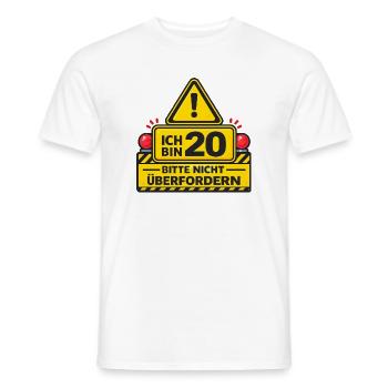Ich bin 20 – Bitte nicht überfordern - Männer T-Shirt - Weiß - Vorne - AI Model Male 178 dark (178cm)