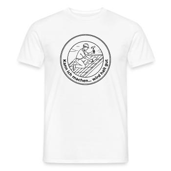 Dachdecker Sarkasmus kann ich machen wird gut - Männer T-Shirt - Weiß - Vorne - AI Model Male 178 dark (178cm)