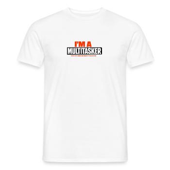 Multitasker Listen Ignore Forget - Men's T-Shirt - white - Front - AI Model Male 178 dark (178cm)