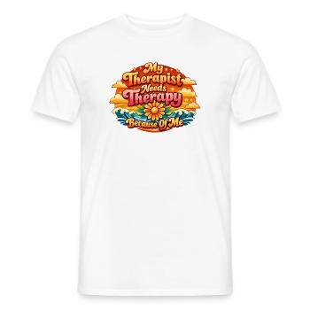Meine Therapeutin braucht wegen mir selbst eine Th - Männer T-Shirt - Weiß - Vorne - AI Model Male 178 dark (178cm)