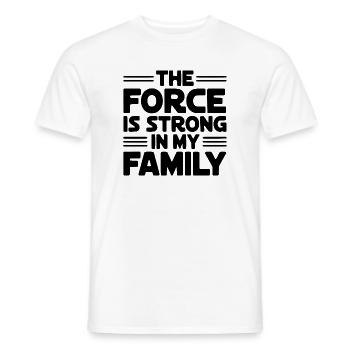 The Force Is Strong In My Family - Men's T-Shirt - white - Front - AI Model Male 178 dark (178cm)