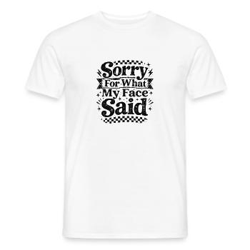 Désolé pour ce que mon visage a dit - T-shirt homme - blanc - Devant - AI Model Male 178 dark (178cm)