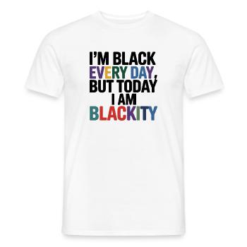 Je suis noire tous les jours - T-shirt homme - blanc - Devant - AI Model Male 178 dark (178cm)